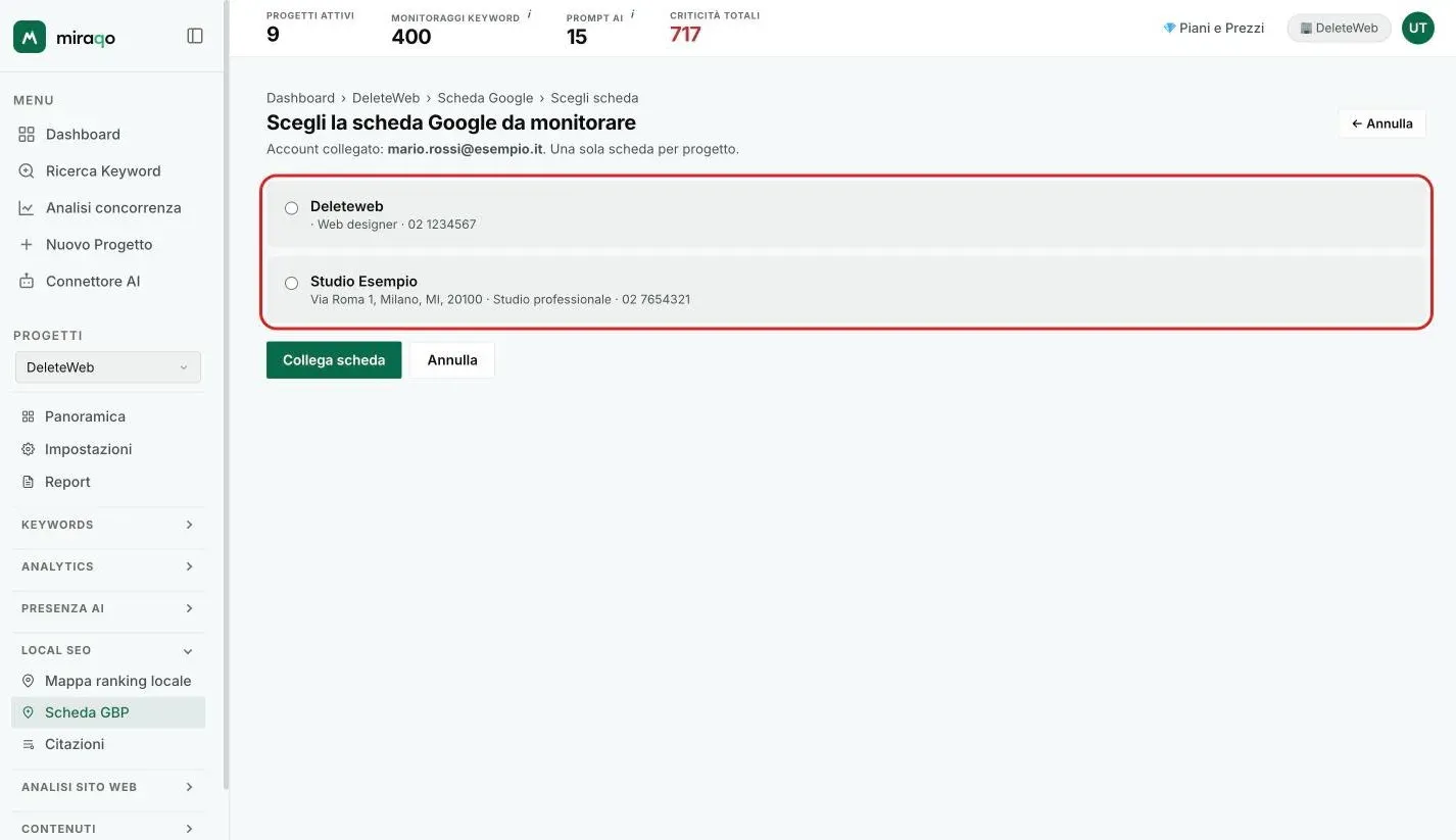 La pagina Scegli la scheda Google da monitorare: l’account collegato, l’elenco delle schede con radio button evidenziato e il bottone Collega scheda